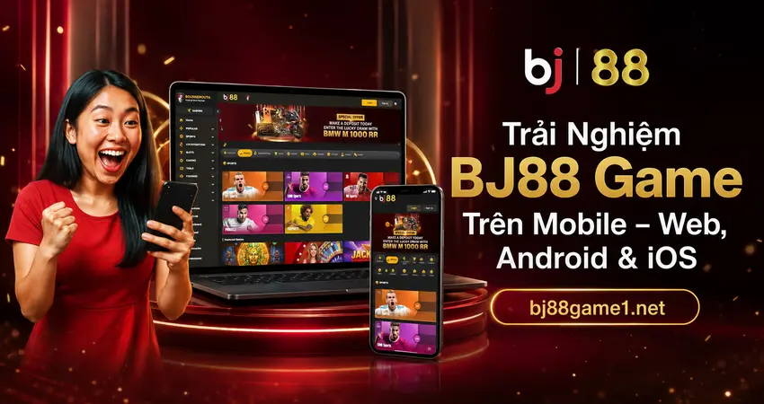 Trải nghiệm BJ88 Game trên Mobile